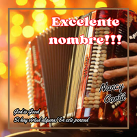 EXCELENTE NOMBRE de Nancy Cantu