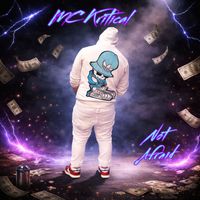 Not Afraid by MC Kritical
