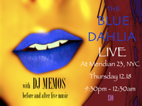 The Blue Dahlia LIVE at Meridian 23 with DJ MEMOS!