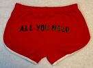 All You Need Booty Shorts