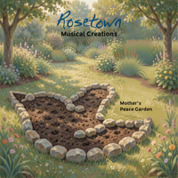 Mother's Peace Garden by Rosetown Musical Creations