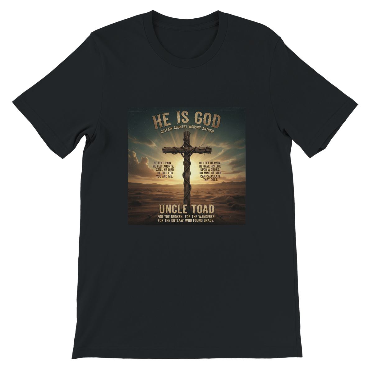 He is GOD - Unisex T-Shirt