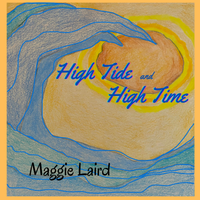 High Tide and High Time by Maggie Laird