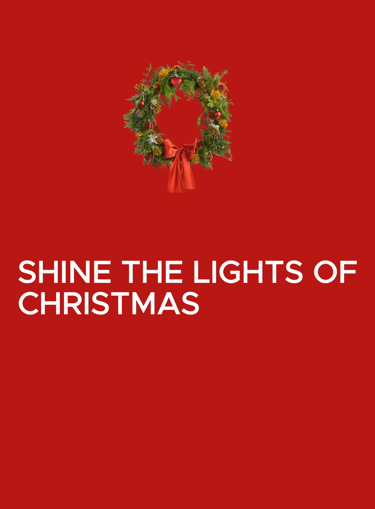 Shine the Lights of Christmas Fa-la-la-la-la