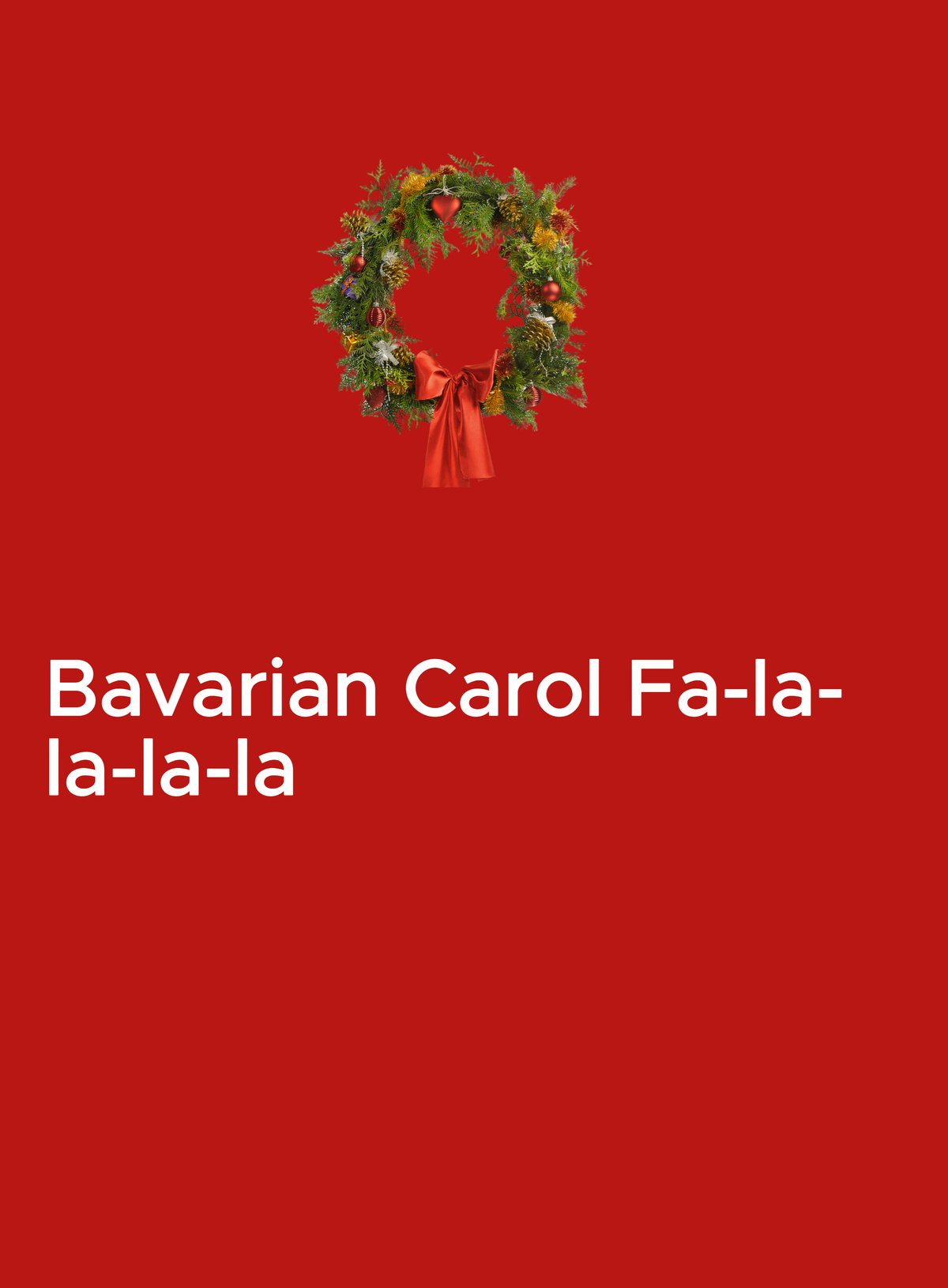 Bavarian Carol Fa-la-la-la-la