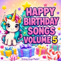 Happy Birthday Songs Volume 5 by Birthday Songs By Sammy