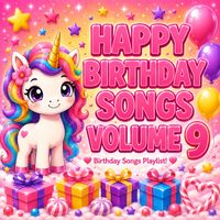 Happy Birthday Songs Volume 9 by Birthday Songs By Sammy