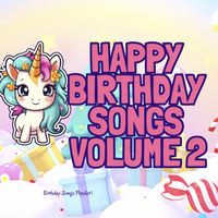 Happy Birthday Songs Volume 2 by Birthday Songs By Sammy