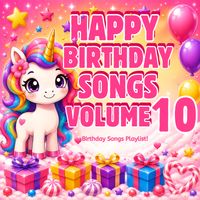 Happy Birthday Songs Volume 10 by Birthday Songs By Sammy