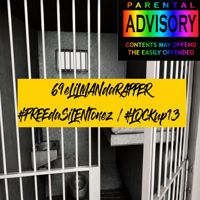 #FREEdaSiLENTonez #LOCKup13 by 69eLiLMANdaRAPPER