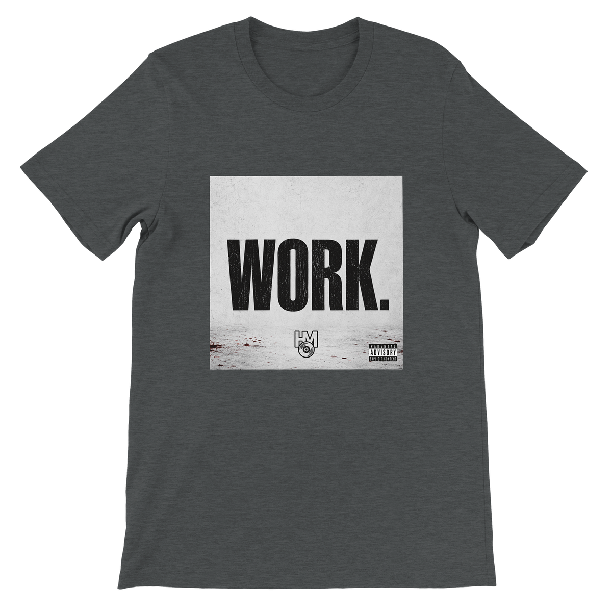 WORK - Unisex T-Shirt