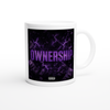 Ownership - Ceramic Mug