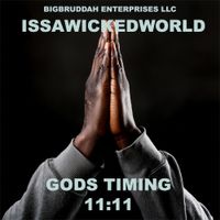 Gods Timing 11:11 by Issawickedworld