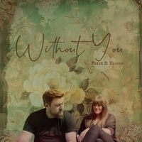 Without You (Single) by Briar and Bloom