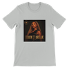 I Don't Break - Unisex T-Shirt