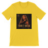 I Don't Break - Unisex T-Shirt