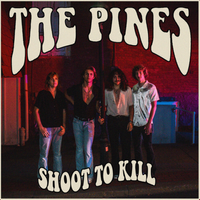 Shoot To Kill by The Pines