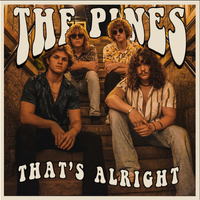 That's Alright by The Pines