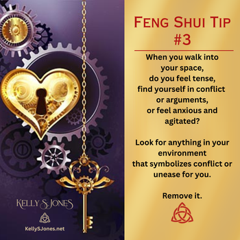 Feng Shui Tip #3
