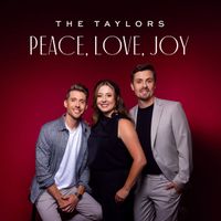 Peace, Love, Joy --Performance Tracks by The Taylors