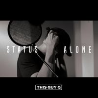 Status Alone by This Guy Q