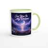 See You In My Dreams - Ceramic Mug