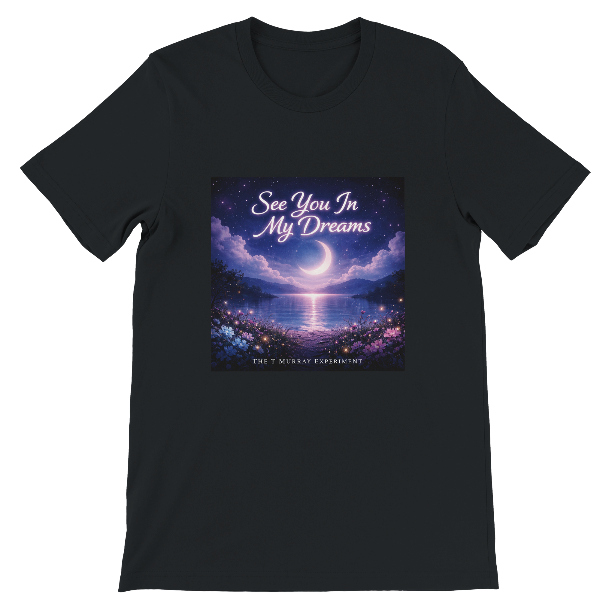 See You In My Dreams - Unisex T-Shirt