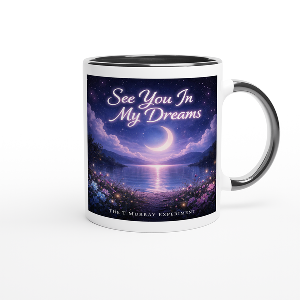 See You In My Dreams - Ceramic Mug