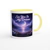 See You In My Dreams - Ceramic Mug