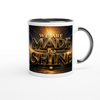 We Are Made To Shine - Ceramic Mug