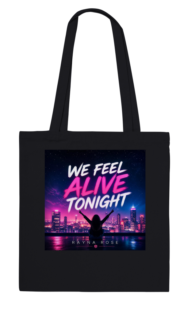 We Feel Alive Tonight - Tote bag