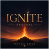 IGNITE, REVIVAL - Fine Art Poster