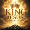 King Jesus reigns in me - Fine Art Poster