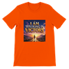 I AM WALKING IN VICTORY - Unisex T-Shirt