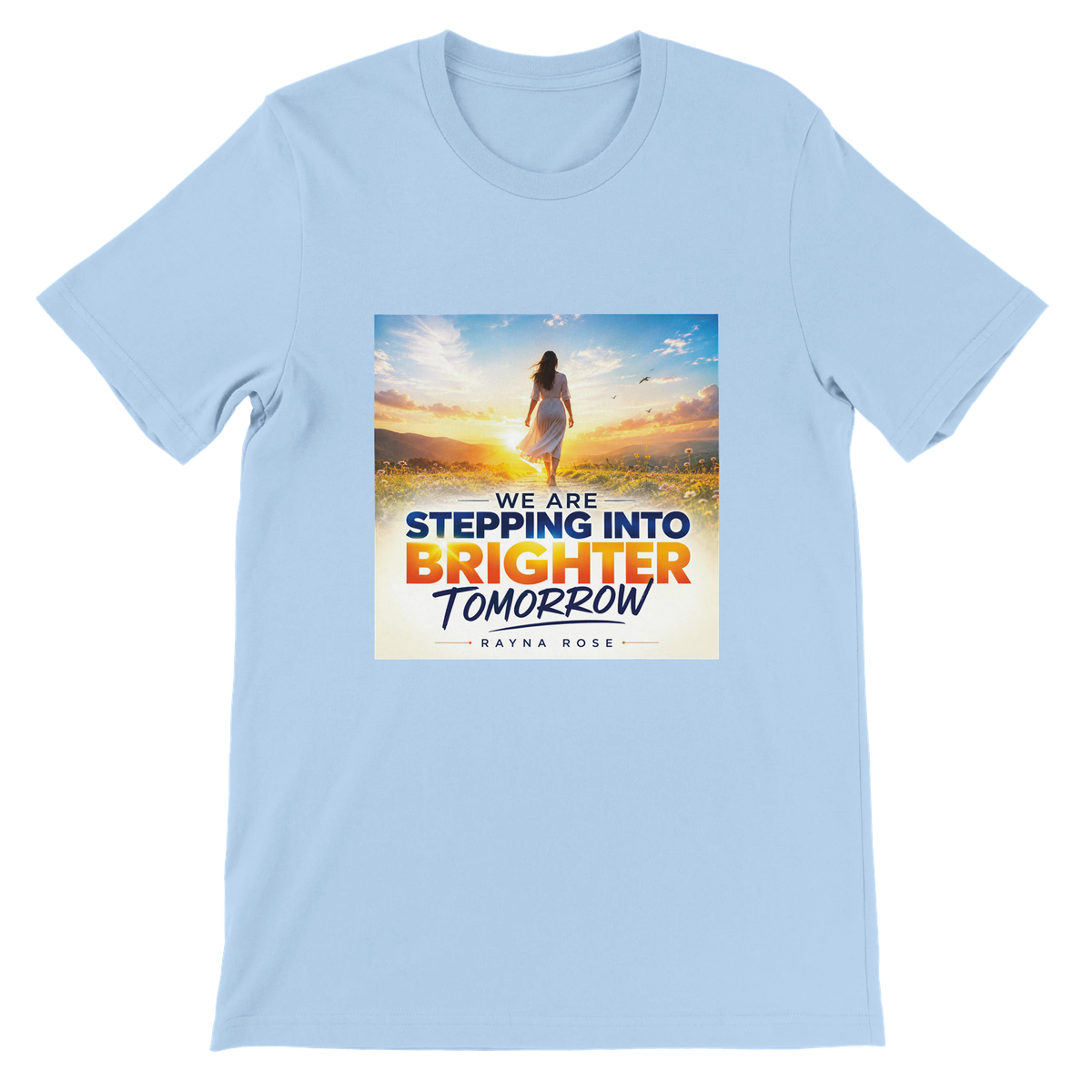 we are stepping into brighter tomorrow - Unisex T-Shirt