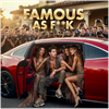 FAMOUS AS F**K - Fine Art Poster