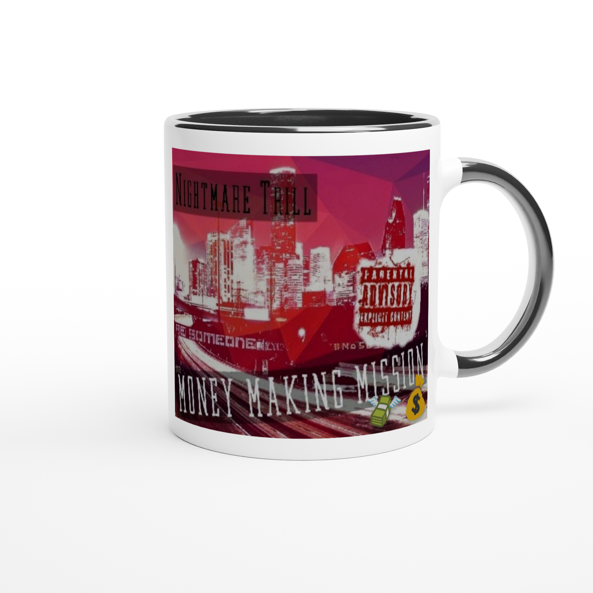 Money Making Mi$$ion - Ceramic Mug