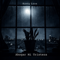 Ahogar Mi Tristeza de Kenty Love