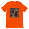 Watch Me Burn - Unisex T-Shirt