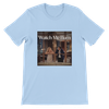 Watch Me Burn - Unisex T-Shirt