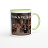 Watch Me Burn - Ceramic Mug