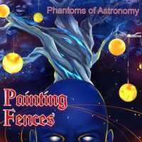 Phantoms of Astronomy by Painting Fences