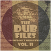 The Dub Files Vol. II - Fine Art Poster