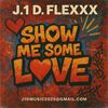 SHOW ME SOME LOVE