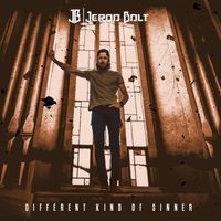 Different Kind Of Sinner by Jerod Bolt