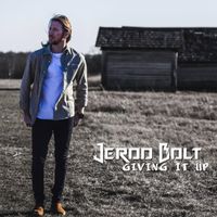 Giving it up by Jerod Bolt