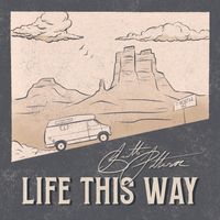 Life This Way by Brett Patterson