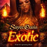 Exotic by SAyee Oasis
