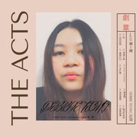 THE ACTS 劇章 by DEBBIE TEONG 沁欣