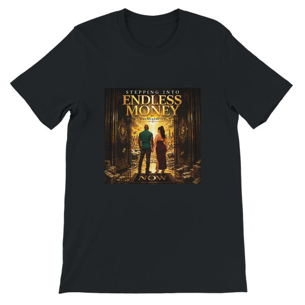 Stepping into Endless Money - Unisex T-Shirt